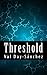 Threshold