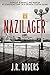Nazilager by J.R. Rogers Nazilager by J.R. Rogers
