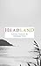 Headland by McNeur Laura