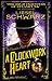 A Clockwork Heart: Chronicles of Light and Shadow