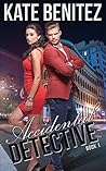 Accidental Detective by Kate Benitez
