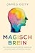 Magisch brein by James R. Doty