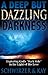A Deep But Dazzling Darkness