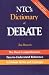 NTC`s Dictionary of Debate by Jim Hanson