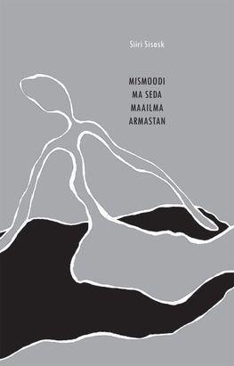 Mismoodi ma seda maailma armastan