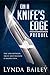 On a Knife's Edge - the Pre...