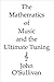 The Mathematics of Music an...