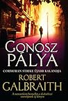 Gonosz pálya by Robert Galbraith