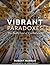 Vibrant Paradoxes: The Both/And of Catholicism