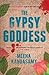 The Gypsy Goddess by Meena Kandasamy