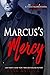 Marcus's Mercy (Marcus & Ma...