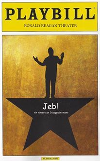 Jeb! An American Disappointment: The Musical Book & Lyrics