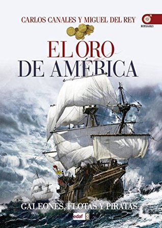 El oro de América (Crónicas de la Historia) (Spanish Edition)