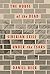 The House of the Dead: Siberian Exile Under the Tsars