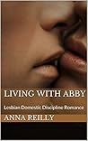 Living with Abby by Anna Reilly Living with Abby by Anna Reilly