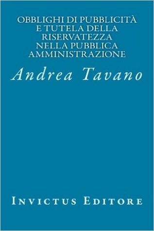 Obblighi di pubblicità e tutela della riservatezza nella pubblica amministrazione