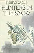 Hunters in the Snow: A Collection of Short Stories