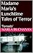 Madame Marla's Lunchtime Ta...