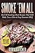 Smoke ’em all by Rory Botcher