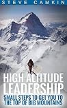 High Altitude Leadership by Steve Camkin
