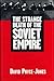 The Strange Death Of The Soviet Empire