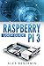 Raspberry Pi 3: 2016 User G...