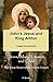John's Jesus and King Arthur by J. Tyson