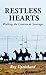 Restless Hearts: Walking th...