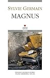 Magnus by Sylvie Germain