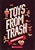 Toys from Trash