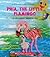 SES: LITTLE FLAMINGO SEARCHES FOR FOOD LEARN ABOUT BIRD BEAKS [Hardcover] [Jan 01, 2017] Shamim Padamsee