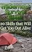 Wilderness Survival Guide: 20 Skills that Will Get You Out Alive: (Survival Books, Survival Guide, Survivalist, Safety, Urban Survival, Survival Skills Book, Prepper's Guide) (Prepping Books)