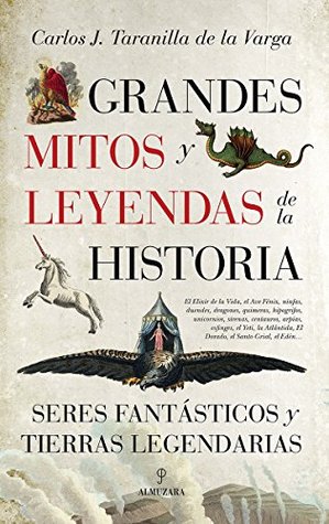 Grandes mitos y leyendas de la Historia (Spanish Edition)