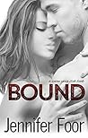Bound by Jennifer Foor