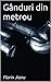 Gânduri din metrou (Romansh Edition)
