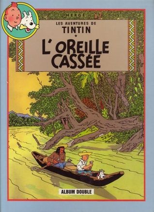 L'oreille cassée / Coke en stock (Tintin, #6,19)