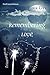 Remembering Love: Erinnerungen an Hoffnung und Liebe (German Edition)