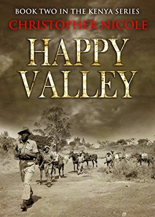 The Happy Valley (Kenya Series Book 2)