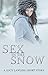 Sex in the Snow: When the t...
