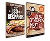 Barbecue Bible: The Art of Smoking Meat + BBQ for Beginners: Essentials to Get Started with the Smoking Meat & Our 25 Favorite Meat Recipes For Your Next Low-And-Slow Gathering (Rory's Meat Kitchen)