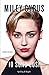 Miley Cyrus Io sono così (Italian Edition)