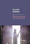 Sécessions by Olivier Sebban