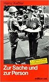 Zur Sache und zur Person: Erinnerungen (German Edition)