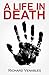 A Life in Death