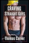 Craving Straight Guys