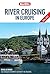 Berlitz: River Cruising in Europe (Berlitz Cruise Guide Book 1)