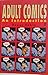 Adult Comics by Roger Sabin