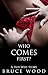 Who Comes First?: A Sex Gam...