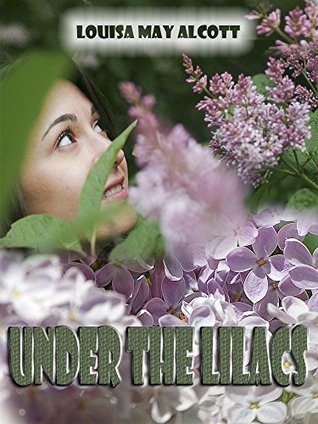 Under the Lilacs : Illustrated Edition