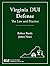 Virginia DUI Defense: The L...